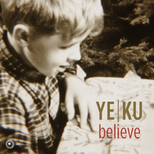 Ye Ku - Believe