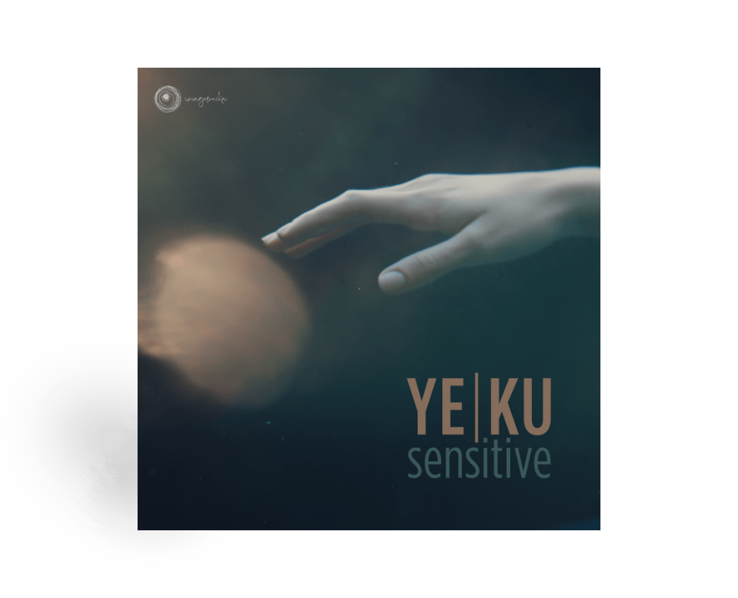 Ye Ku - Sensitive